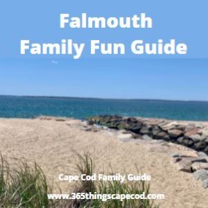Falmouth Family Fun Guide things to do in Cape Cod MA 