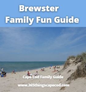 Brewster Family Fun Guide things to do in Brewster MA