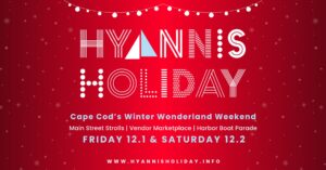 Hyannis Village Christmas Stroll and Holiday Events 2023