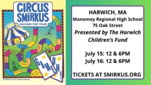 Circus Smirkus at Harwich Community Center  2025