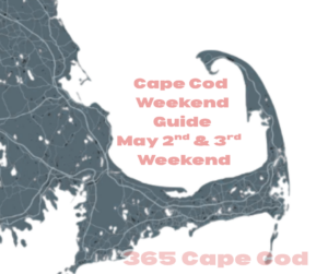 Cape Cod Events This Weekend (May 2–3, 2026) | Best Things to Do on Cape Cod