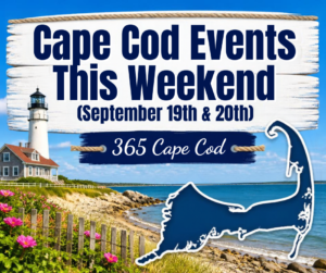 Cape Cod Events This Weekend (September 19th & 20th) | Best Things to Do on Cape Cod